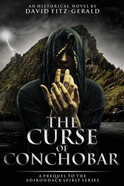 The Curse of Conchobar―A Prequel to the Adirondack Spirit Series