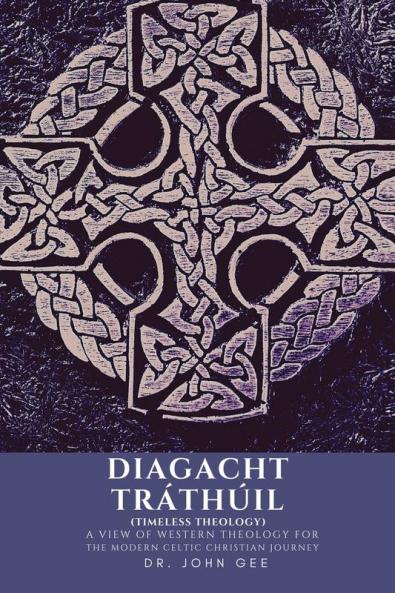 Diagacht Tr��th��il (Timeless Theology)