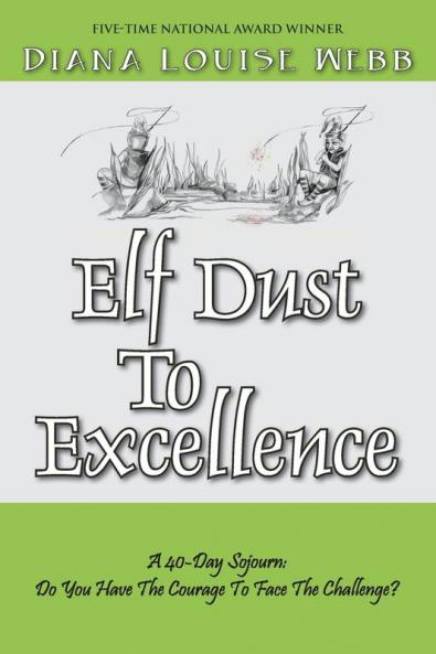 Elf Dust To Excellence