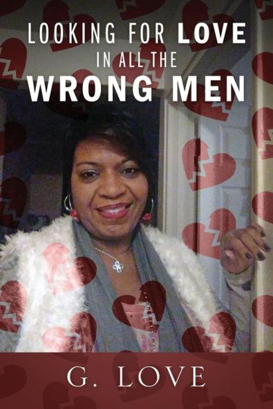 Looking For Love In All The Wrong Men