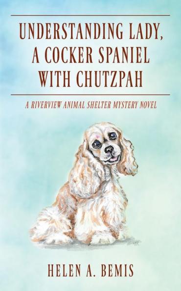Understanding Lady A Cocker Spaniel with Chutzpah