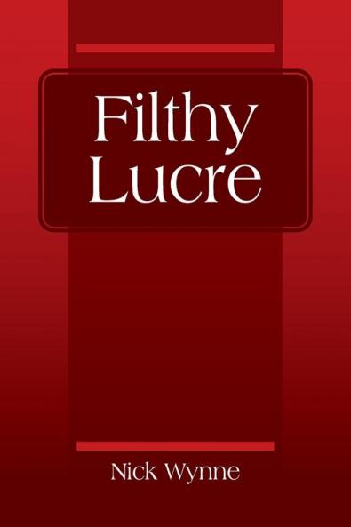 Filthy Lucre