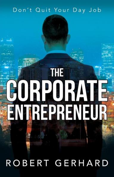 The Corporate Entrepreneur