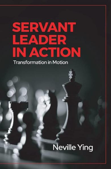 SERVANT LEADER IN ACTION