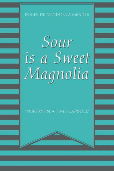 Sour Is a Sweet Magnolia