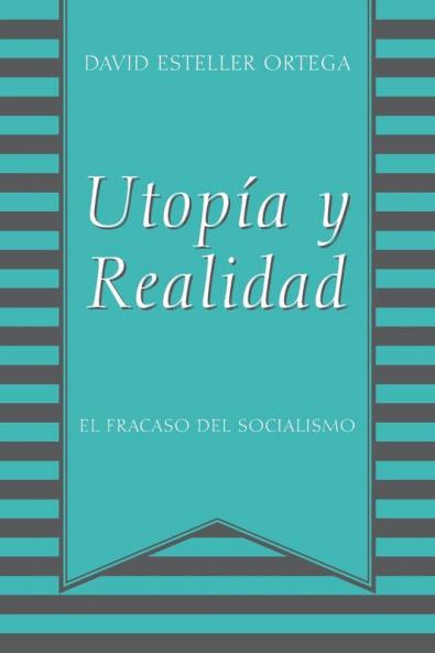 Utopia y Realidad