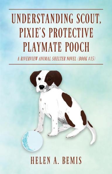 Understanding Scout Pixie's Protective Playmate Pooch