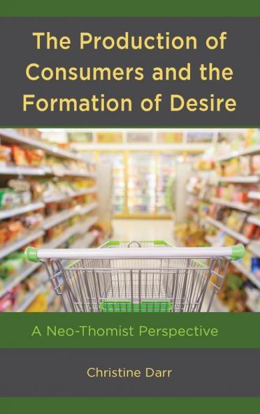 Production of Consumers and the Formation of Desire