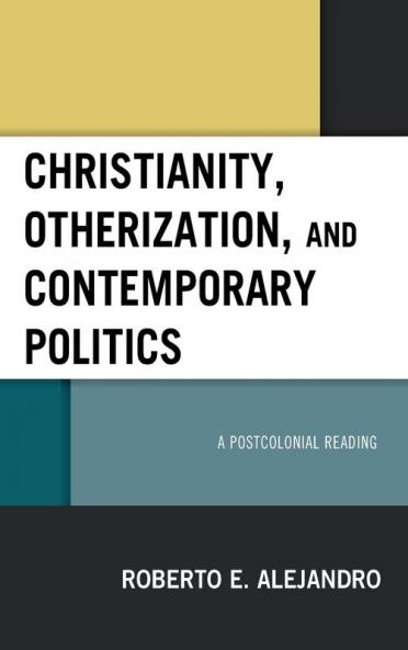 Christianity Otherization and Contemporary Politics