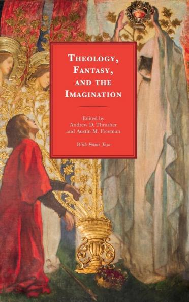 Theology Fantasy and the Imagination