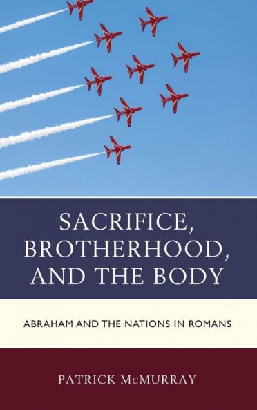 Sacrifice Brotherhood and the Body