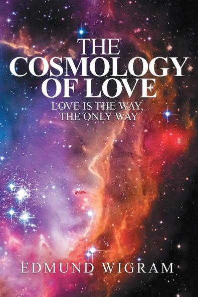 The Cosmology of Love