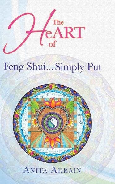 The Heart of Feng Shui... Simply Put