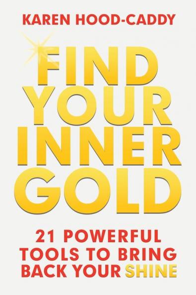 Find Your Inner Gold