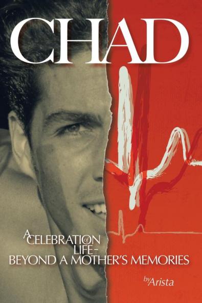 Chad a Celebration of Life ~ Beyond a Mother's Memories