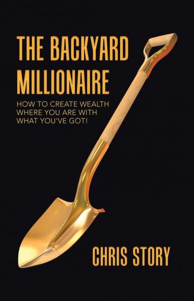 The Backyard Millionaire