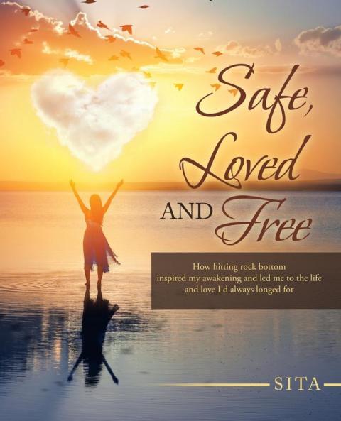Safe Loved and Free