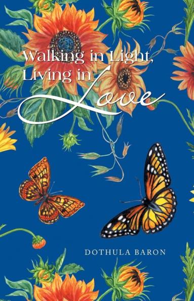 Walking in Light Living in Love