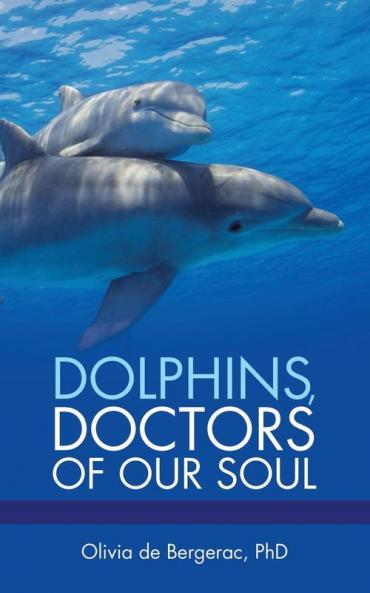 Dolphins Doctors of Our Soul