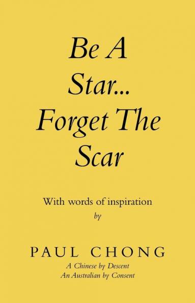Be a Star... Forget the Scar