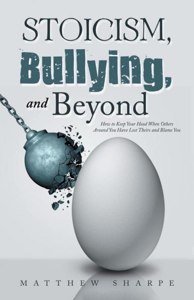 Stoicism Bullying and Beyond