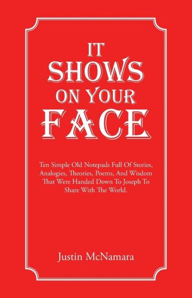 It Shows On Your Face