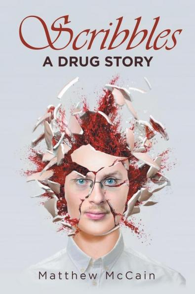 Scribbles: A Drug Story