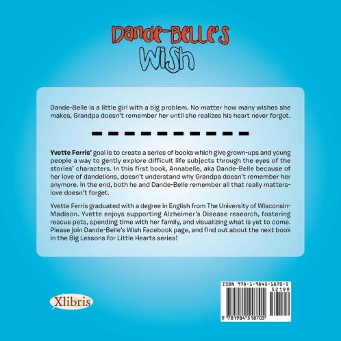 Dande-Belle'S Wish: The Story of How Love Never Forgets