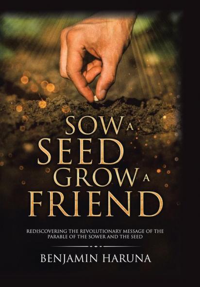 Sow a Seed Grow a Friend