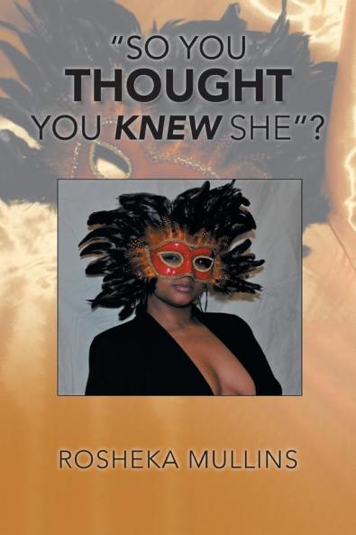 So You Thought You Knew She?