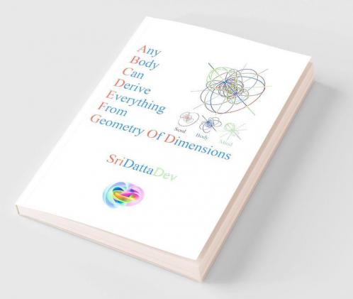 Any Body Can Derive Everything from Geometry of Dimensions