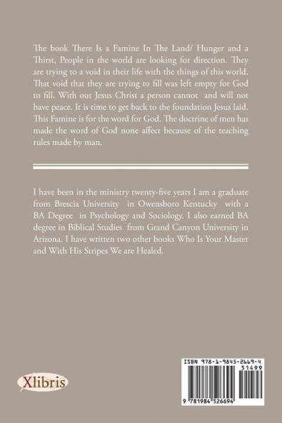 There Is a Famine in the Land: A Hunger and Thirst