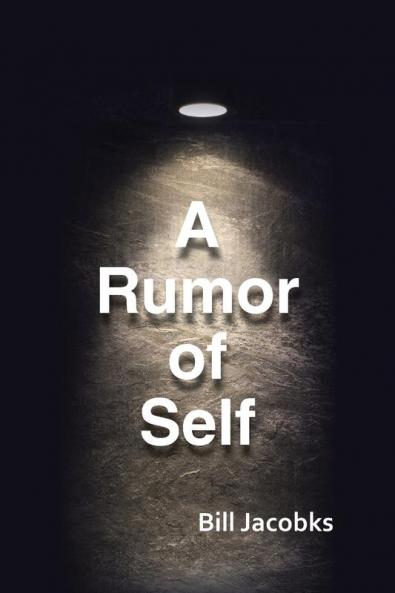 A Rumor of Self