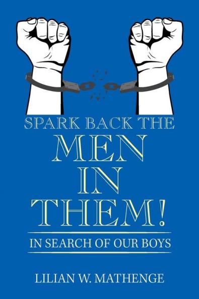 Spark Back the Men in Them!