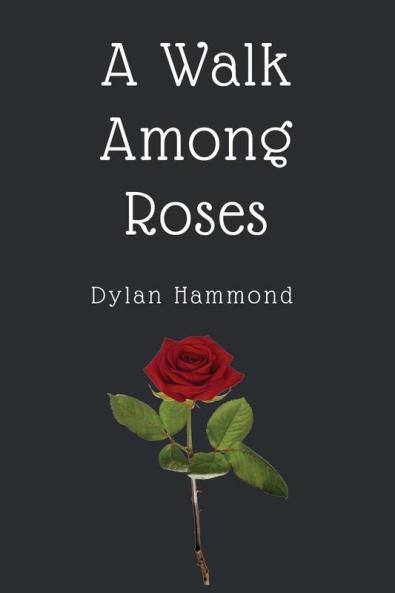 A Walk Among Roses