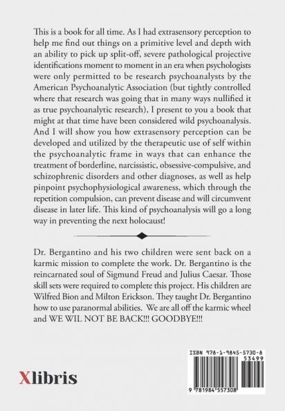 I Am Freud! Psychoanalysis Is the Only Method of Cure