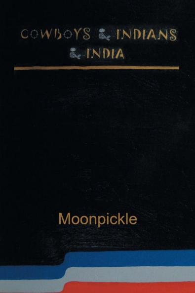 Cowboys & Indians & India