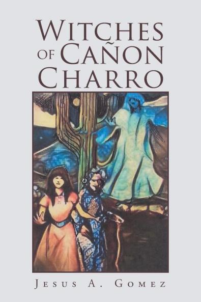 Witches of Ca��on Charro