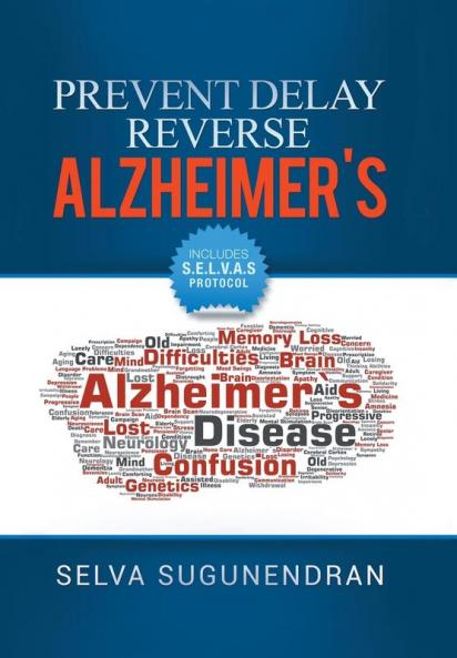 Prevent Delay Reverse Alzheimer's