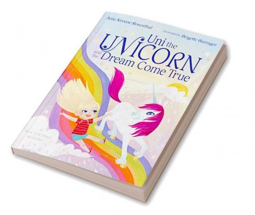 Uni the Unicorn and the Dream Come True
