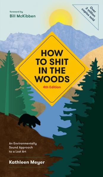 How to Shit in the Woods 4th Edition