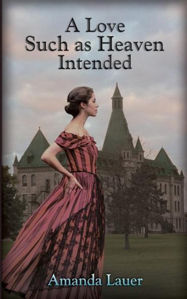 A Love Such as Heaven Intended: 3