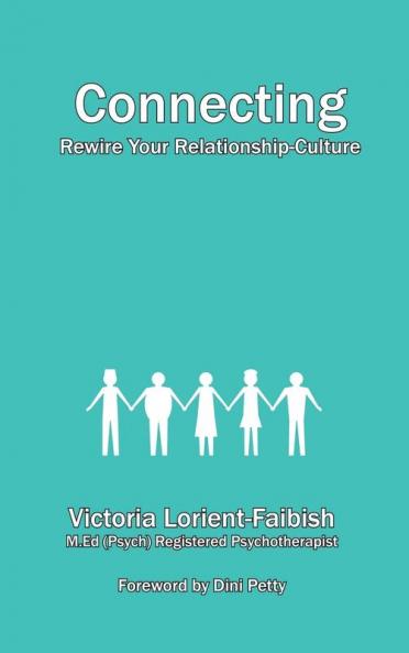 Connecting - Rewire Your Relationship-Culture