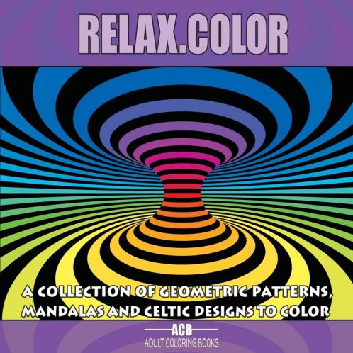 Relax.Color: Coloring Book for Adults With 60 Pictures in 3 Categories: 20 Geometric Patterns 20 Mandalas and 20 Celtic Designs [8.5 x 8.5 Inches / Purple & Black]