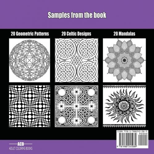 Relax.Color: Coloring Book for Adults With 60 Pictures in 3 Categories: 20 Geometric Patterns 20 Mandalas and 20 Celtic Designs [8.5 x 8.5 Inches / Purple & Black]