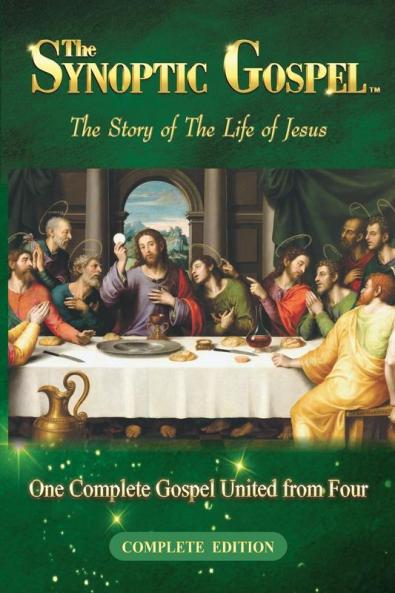 The Synoptic Gospel: The Story of The Life of Jesus