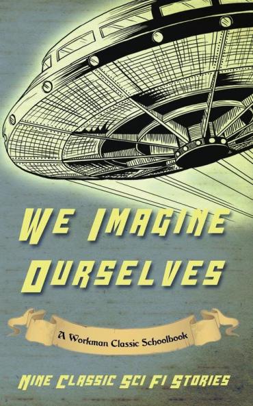We Imagine Ourselves