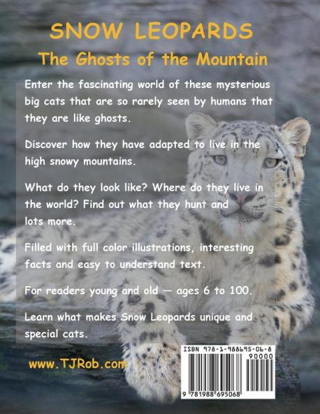 Snow Leopards: The Ghosts of the Mountain (Age 6 and Above) (Discovering the World Around Us)