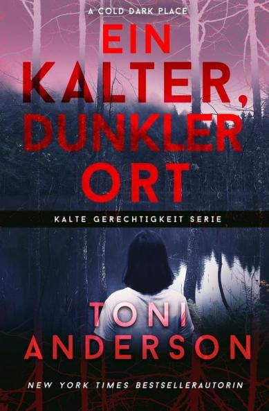 Ein Kalter Dunkler Ort - A Cold Dark Place