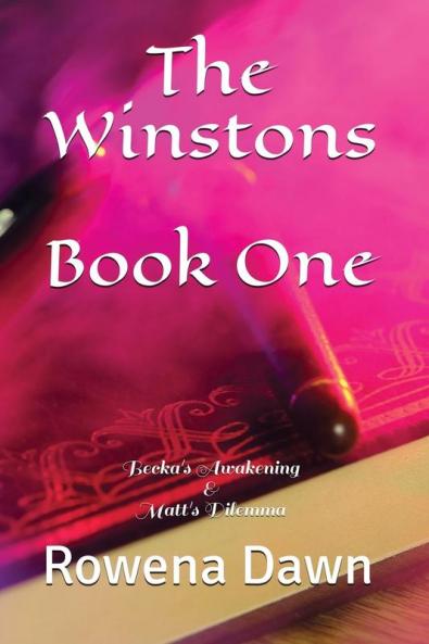 The Winstons Book One: Becka's Awakening & Matt's Dilemma